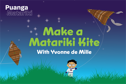 Make a Matariki Kite with Yvonne de Mille.